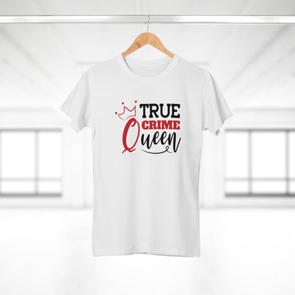 True Crime Queen T-Shirt