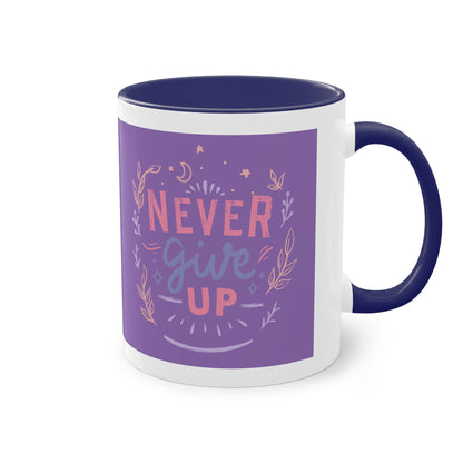 Never Give Up Mug