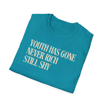 Youth has gone - Quote T-Shirt