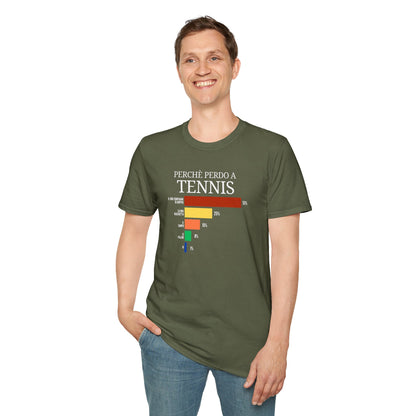 perchè perdo a tennis - unisex t-shirt