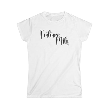 Future Milf - Funny T-shirt