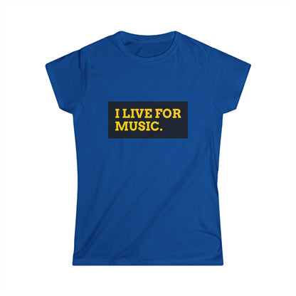 T- shirt da donna "I Live for Music"