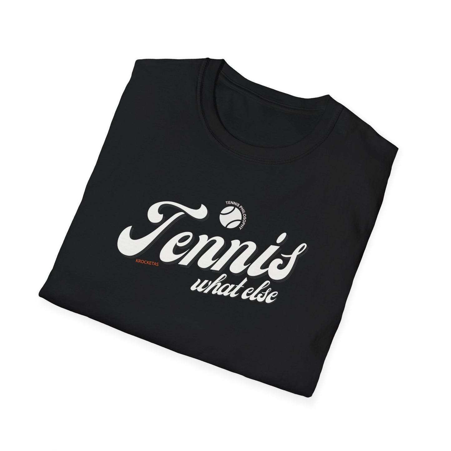 Tennis "What else" - Unisex T-shirt