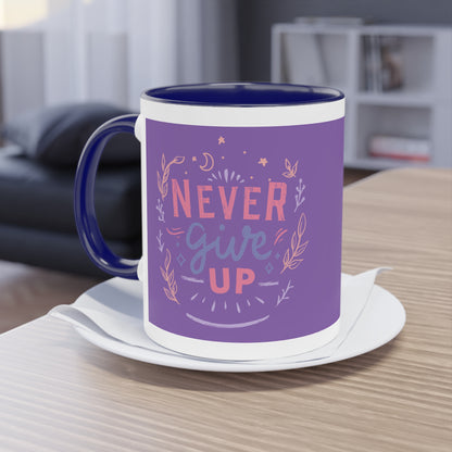 Never Give Up Mug