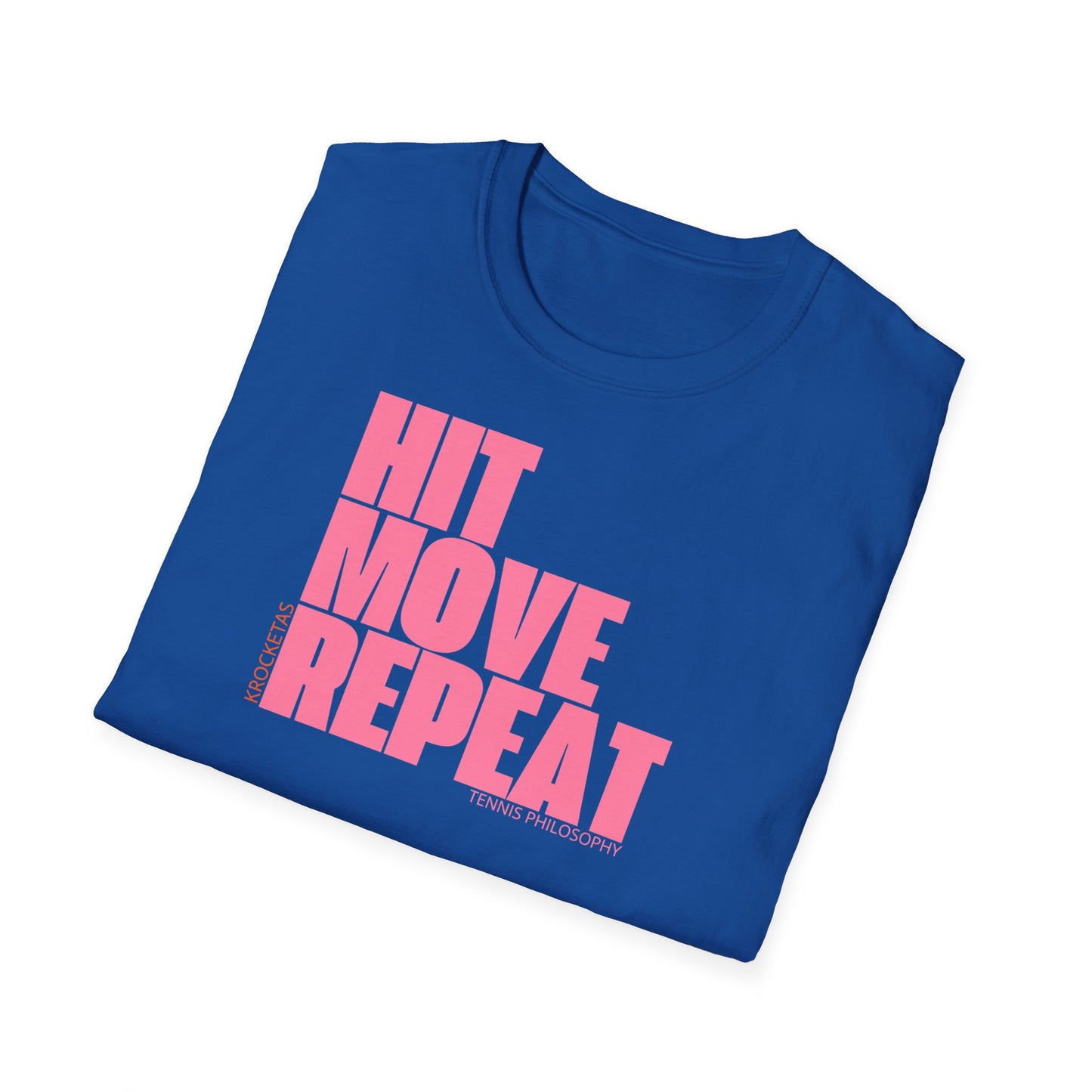 Hit Move Repeat - Tennis Philosophy Unisex T-shirt