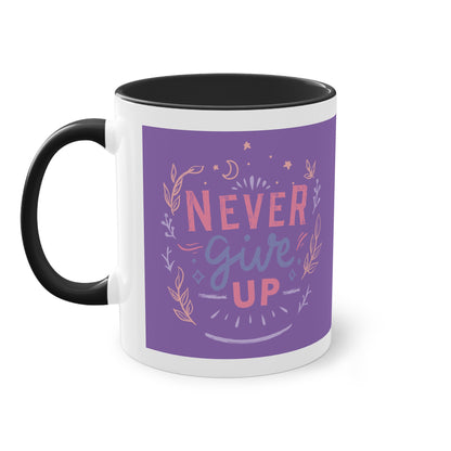 Never Give Up Mug