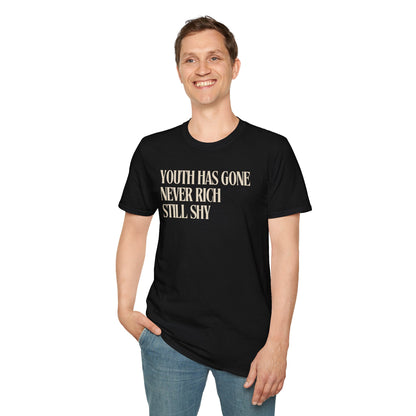 Youth has gone - Quote T-Shirt