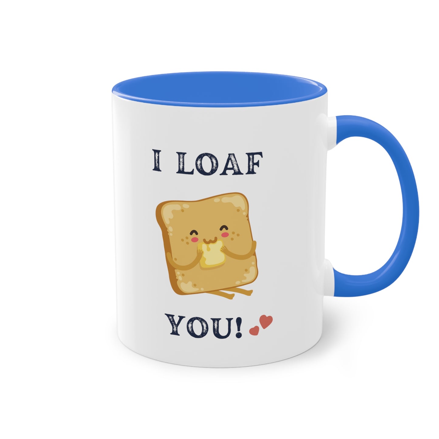 I loaf you Mug