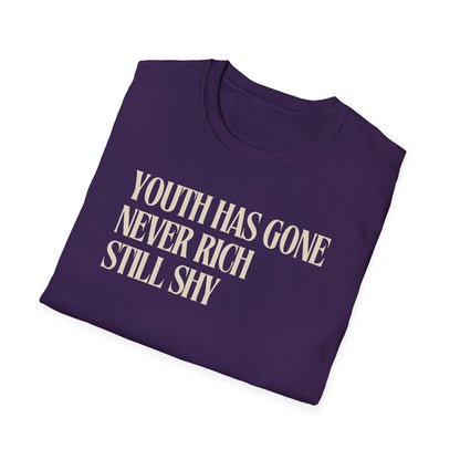 Youth has gone - Quote T-Shirt