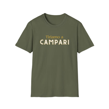 Tiriamo a Campari - Unisex T-Shirt