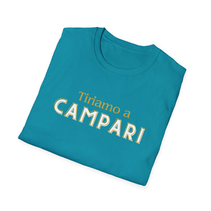 Tiriamo a Campari - Unisex T-Shirt