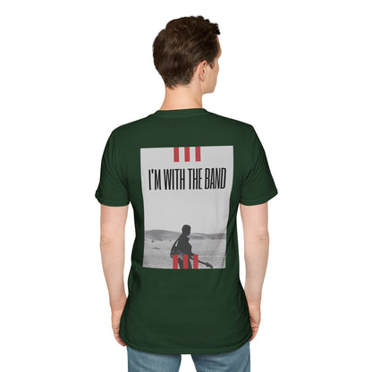 I'm with the band - unisex Rock T-Shirt