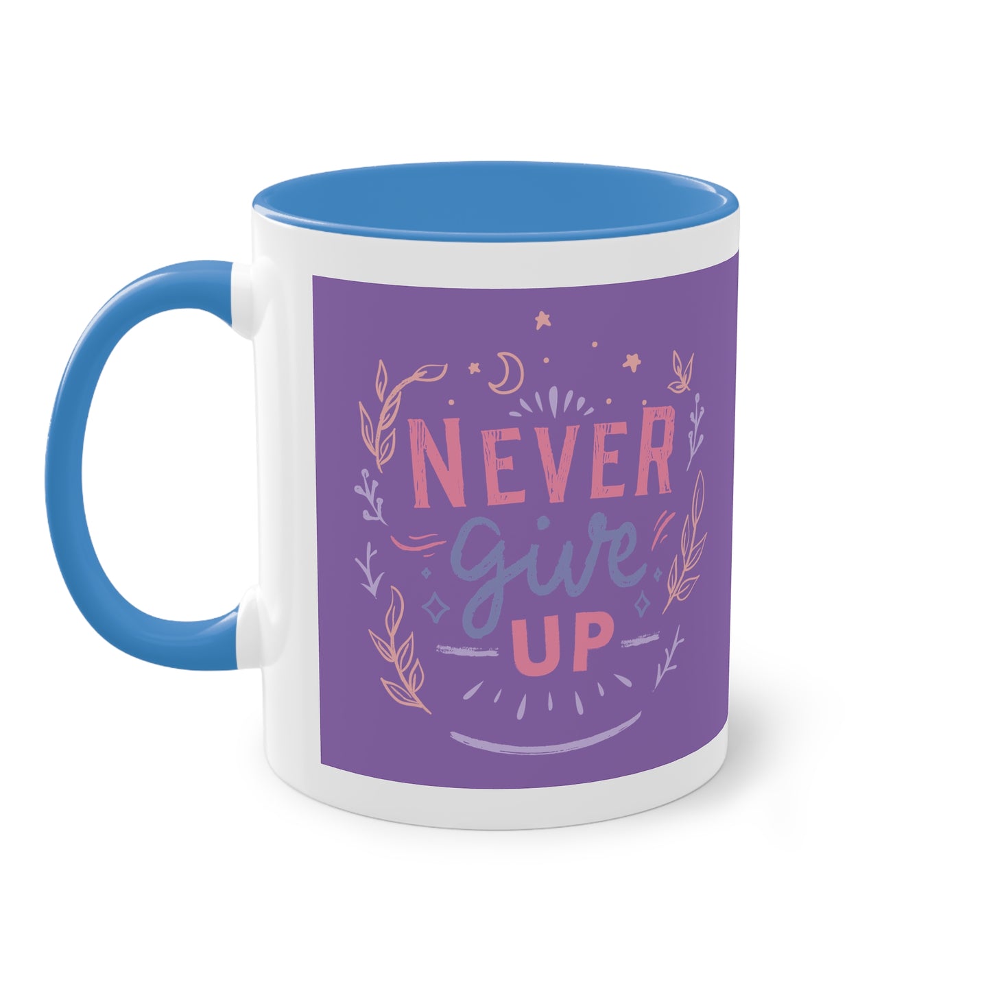 Never Give Up Mug