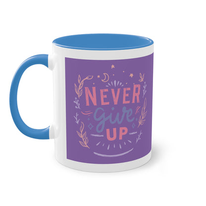 Never Give Up Mug