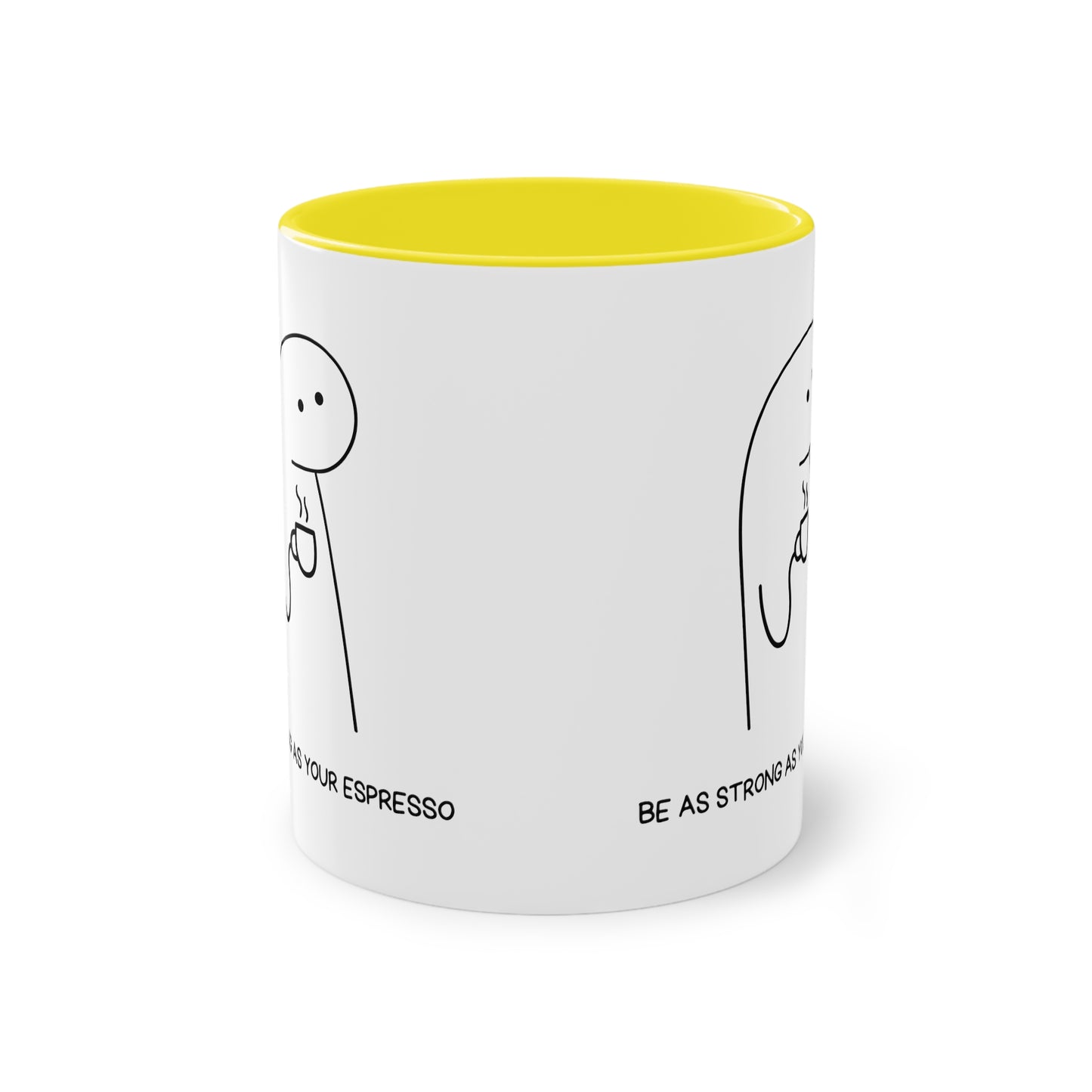 Be as strong as your Espresso Mug