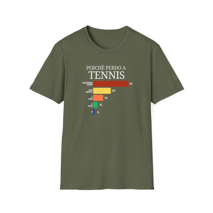 perchè perdo a tennis - unisex t-shirt